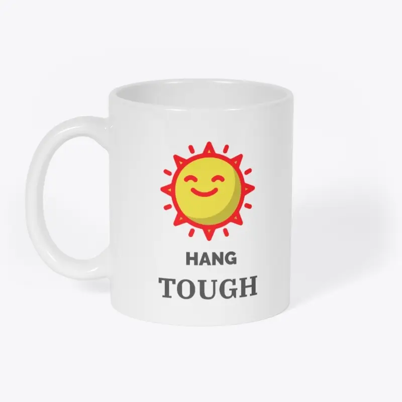 HANG TOUGH